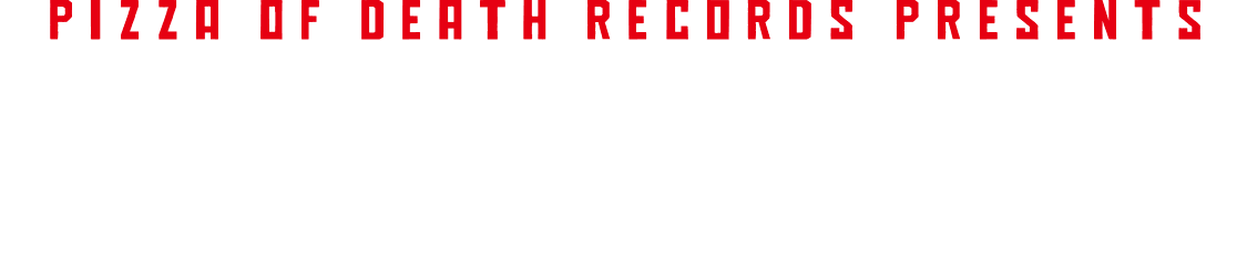 PIZZA OF DEATH RECORDS PRESENTS [ NECAUSE IT'S 2020 ]